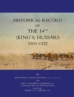 Image for Historical Record of the 14th (Kings&#39;s) Hussars 1900-1922