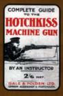Image for Complete Guide to the Hotchkiss Machine Gun