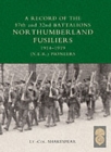 Image for Record of the 17th and 32nd Battalions Northumberland Fusiliers (N.E.R. Pioneers). 1914-1919