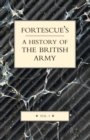 Image for Fortescue&#39;s History of the British Army : v. I