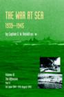 Image for The war at sea, 1939-1945Vol. 3 Part 2: The offensive 1st June 1944-14th August 1945 : v.3, Pt. 2 : Offensive 1st June 1944-14th August 1945