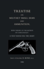 Image for Treatise on Military Small Arms and Ammunition 1884