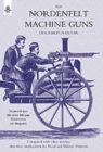 Image for Nordenfeldt Machine Guns Described in Detail