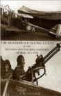 Image for Australian Flying Corps in the Western and Eastern Theatres of War 1914-1918