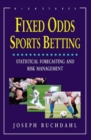 Image for Fixed odds sports betting  : statistical forecasting and risk management