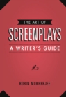 Image for The art of screenplays  : a writer&#39;s guide