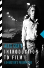 Image for Alex Cox&#39;s introduction to film  : a director&#39;s perspective