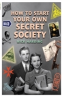Image for How to start your own secret society
