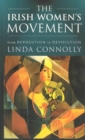 Image for The Irish Women&#39;s Movement : From Revolution to Devolution