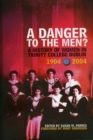 Image for A Danger To The Men?