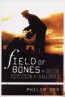 Image for Field of bones  : an Irish division at Gallipoli