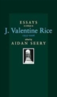 Image for Essays in tribute to Professor J. Valentine Rice, 1935-2006