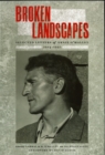 Image for Broken landscapes  : selected letters of Ernie O&#39;Malley, 1924-1957