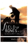 Image for Field of bones: an Irish division at Gallipoli