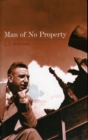 Image for Man of No Property.