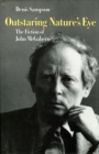 Image for Outstaring Nature&#39;s Eye: The Fiction of John McGahern