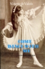 Image for Come Dance With Me: A Memoir 1898-1956