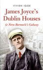 Image for James Joyce&#39;s Dublin Houses: And Nora Barnacle&#39;s Galway