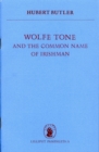 Image for Wolfe Tone: and the Common Name of Irishman