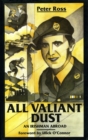 Image for All Valiant Dust: An Irishman Abroad