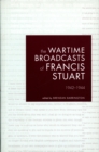 Image for The wartime broadcasts of Francis Stuart: 1942-1944