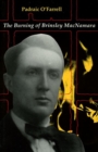 Image for The burning of Brinsley MacNamara