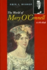 Image for The world of Mary O&#39;Connell [1778-1836]
