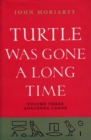 Image for Turtle was gone a long time