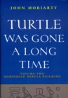 Image for &quot;Turtle was gone a long time&quot;