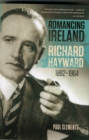 Image for Romancing Ireland  : Richard Hayward, 1892-1964