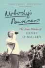 Image for Nobody&#39;s business: the Aran diaries of Ernie O&#39;Malley