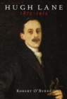 Image for Hugh Lane 1875-1915