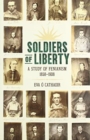 Image for Soldiers Of Liberty : A Study of Fenianism, 1858-1908
