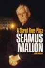 Image for Seamus Mallon  : a shared home place