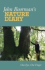 Image for John Boorman&#39;s nature diary  : one eye, one finger