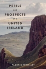 Image for Perils &amp; Prospects of a United Ireland