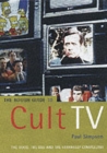 Image for The rough guide to cult TV  : flipping like a pancake, popping like a cork