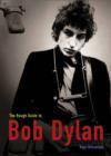Image for The rough guide to Bob Dylan