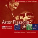 Image for The Rough Guide to Astor Piazzolla