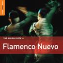 Image for The Rough Guide to Flamenco Nuevo