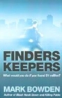 Image for Finders keepers  : what would you do if you found $1 million in the street?
