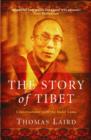 Image for The story of Tibet  : conversations with the Dalai Lama