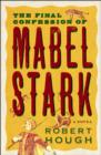 Image for The final confession of Mabel Stark