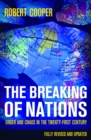 Image for The breaking of nations  : order and chaos in the twenty-first century