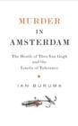 Image for Murder in Amsterdam  : the death of Theo van Gogh and the limits of tolerance