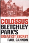 Image for Colossus  : Bletchley Park&#39;s greatest secret