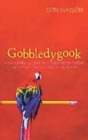 Image for Gobbledygook  : how clichâes, sludge and management-speak are strangling our public language