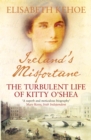 Image for Ireland&#39;s misfortune  : the turbulent life of Kitty O&#39;Shea
