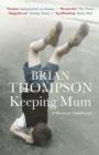 Image for Keeping Mum  : a wartime childhood