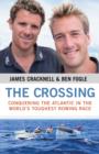 Image for The Crossing : Conquering the Atlantic in the World&#39;s Toughest Rowing Race
